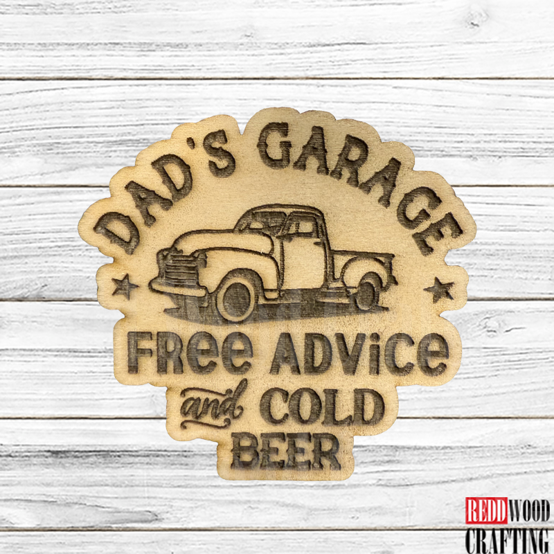 “Dad’s Garage: Free Advice and Cold Beer” Magnet