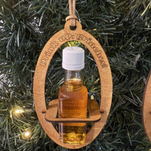 "Drink Up, Grinches!" Shooter Bottle Christmas Ornament