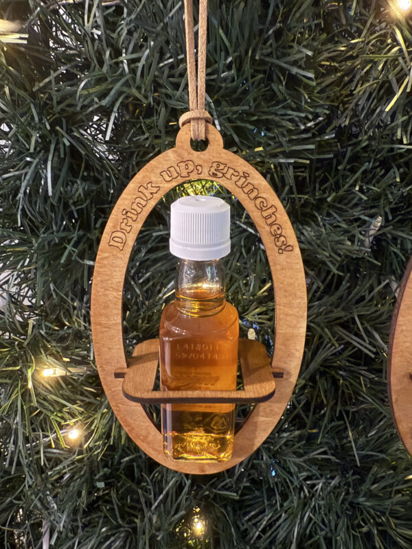 "Drink Up, Grinches!" Shooter Bottle Christmas Ornament