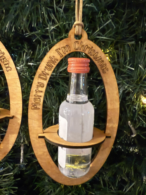 "Merry Drunk I'm Christmas" Shooter Bottle Christmas Ornament