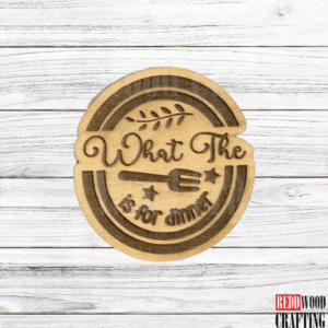 "What The Fork Is For Dinner" Wooden Kitchen Magnet